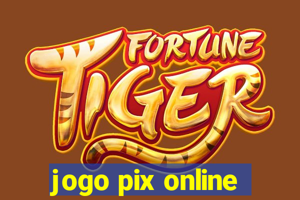 jogo pix online